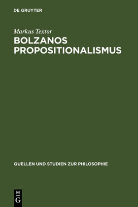 Textor |  Bolzanos Propositionalismus | eBook | Sack Fachmedien