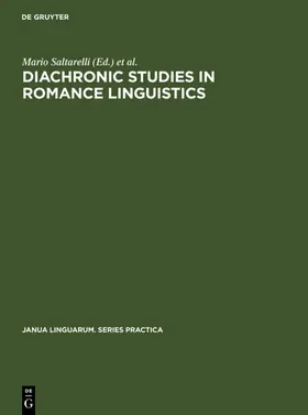 Saltarelli / Wanner |  Diachronic Studies in Romance Linguistics | eBook | Sack Fachmedien