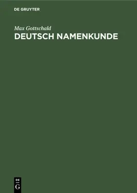 Gottschald |  Deutsch Namenkunde | eBook | Sack Fachmedien