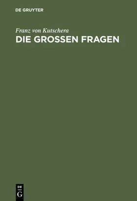 Kutschera |  Die großen Fragen | eBook | Sack Fachmedien