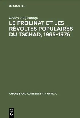 Buijtenhuijs |  Le Frolinat et les révoltes populaires du Tschad, 1965–1976 | eBook | Sack Fachmedien