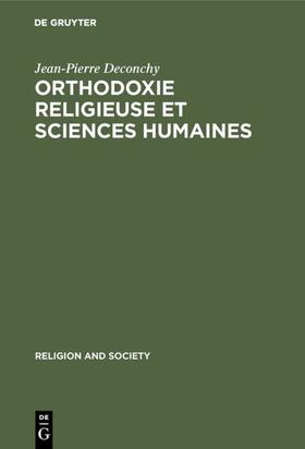 Deconchy |  Orthodoxie religieuse et sciences humaines | eBook | Sack Fachmedien