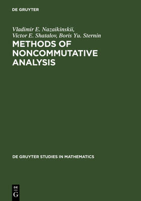 Nazaikinskii / Shatalov / Sternin |  Methods of Noncommutative Analysis | eBook | Sack Fachmedien