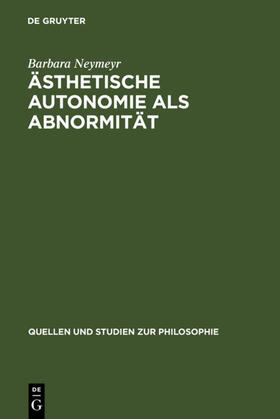 Neymeyr |  Ästhetische Autonomie als Abnormität | eBook | Sack Fachmedien