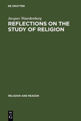Waardenburg |  Reflections on the Study of Religion | eBook | Sack Fachmedien