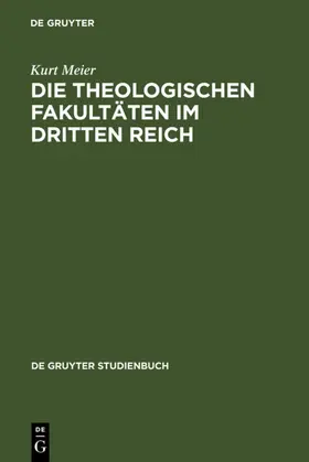 Meier |  Die Theologischen Fakultäten im Dritten Reich | eBook | Sack Fachmedien