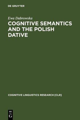 Dabrowska |  Cognitive Semantics and the Polish Dative | eBook | Sack Fachmedien