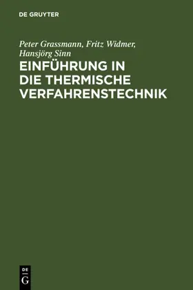 Grassmann / Widmer / Sinn |  Einführung in die thermische Verfahrenstechnik | eBook | Sack Fachmedien