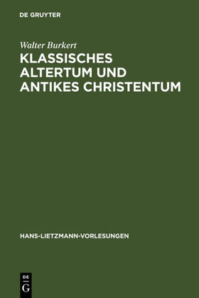 Burkert |  Klassisches Altertum und antikes Christentum | eBook | Sack Fachmedien
