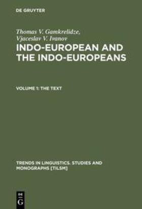 Gamkrelidze / Ivanov |  Indo-European and the Indo-Europeans | Buch |  Sack Fachmedien