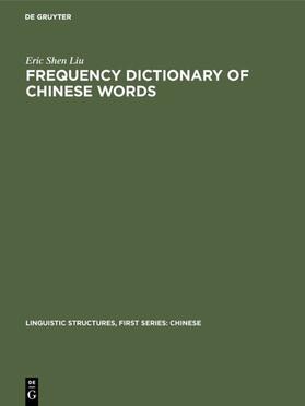 Liu |  Frequency Dictionary of Chinese Words | eBook | Sack Fachmedien