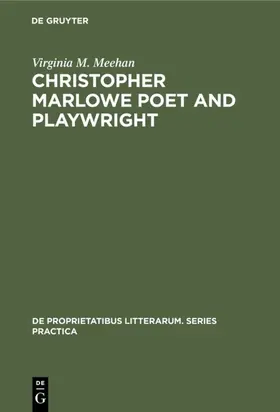 Meehan |  Christopher Marlowe Poet and Playwright | eBook | Sack Fachmedien