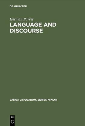Parret |  Language and Discourse | eBook | Sack Fachmedien