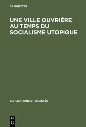  Une ville ouvrière au temps du socialisme utopique | eBook | Sack Fachmedien