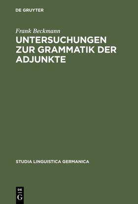 Beckmann |  Untersuchungen zur Grammatik der Adjunkte | eBook | Sack Fachmedien