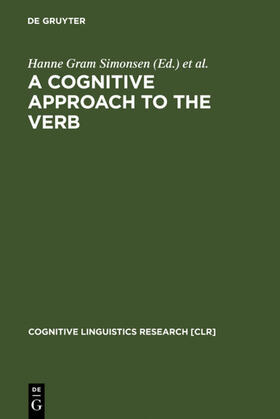 Simonsen / Endresen |  A Cognitive Approach to the Verb | eBook | Sack Fachmedien