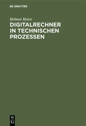 Hotes |  Digitalrechner in technischen Prozessen | eBook | Sack Fachmedien