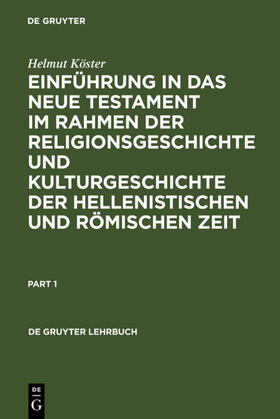 Köster |  Einführung in das Neue Testament im Rahmen der Religionsgeschichte und Kulturgeschichte der hellenistischen und römischen Zeit | eBook | Sack Fachmedien