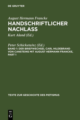 Schicketanz |  Der Briefwechsel Carl Hildebrand von Cansteins mit August Hermann Francke | eBook | Sack Fachmedien