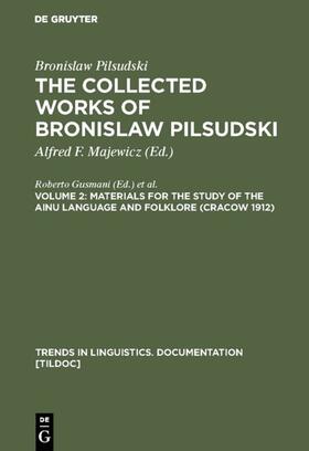 Pilsudski / Majewicz |  Materials for the Study of the Ainu Language and Folklore (Cracow 1912) | eBook | Sack Fachmedien