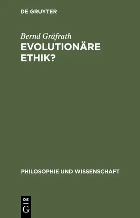 Gräfrath |  Evolutionäre Ethik? | eBook | Sack Fachmedien