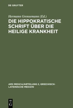 Grensemann |  Die hippokratische Schrift  Über die heilige Krankheit | eBook | Sack Fachmedien