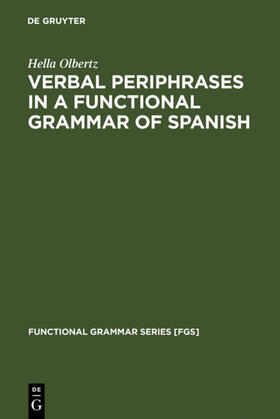 Olbertz |  Verbal Periphrases in a Functional Grammar of Spanish | eBook | Sack Fachmedien