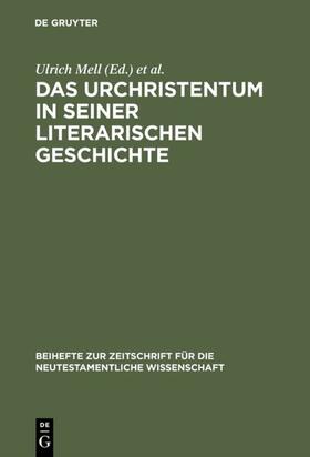 Mell / Müller |  Das Urchristentum in seiner literarischen Geschichte | eBook | Sack Fachmedien