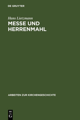 Lietzmann |  Messe und Herrenmahl | eBook | Sack Fachmedien