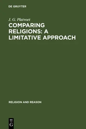 Platvoet |  Comparing Religions: A Limitative Approach | eBook | Sack Fachmedien