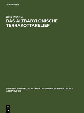 Opificius |  Das Altbabylonische Terrakottarelief | eBook | Sack Fachmedien