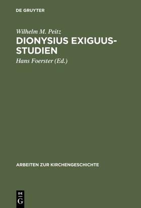 Peitz / Foerster |  Dionysius Exiguus-Studien | eBook | Sack Fachmedien