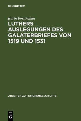 Bornkamm |  Luthers Auslegungen des Galaterbriefes von 1519 und 1531 | eBook | Sack Fachmedien