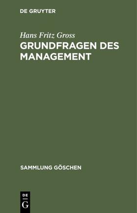Gross |  Grundfragen des Management | eBook | Sack Fachmedien
