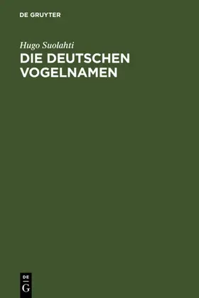 Suolahti |  Die deutschen Vogelnamen | eBook | Sack Fachmedien