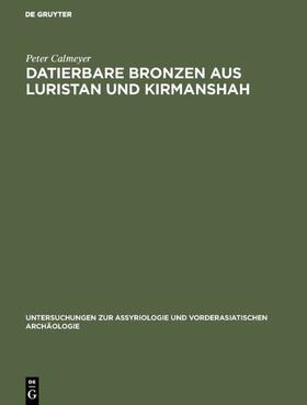 Calmeyer |  Datierbare Bronzen aus Luristan und Kirmanshah | eBook | Sack Fachmedien