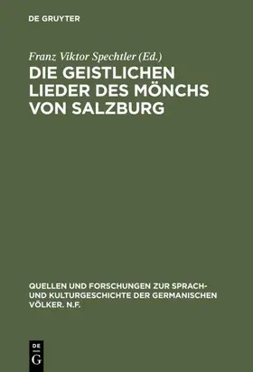 Spechtler |  Die geistlichen Lieder des Mönchs von Salzburg | eBook | Sack Fachmedien