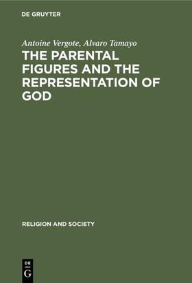 Vergote / Tamayo |  The Parental Figures and the Representation of God | eBook | Sack Fachmedien