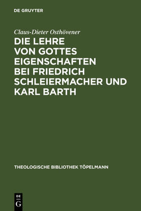 Osthövener |  Die Lehre von Gottes Eigenschaften bei Friedrich Schleiermacher und Karl Barth | eBook | Sack Fachmedien