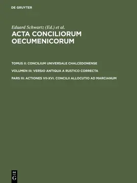 Schwartz |  Actiones VII-XVI. Concilii allocutio ad Marcianum | eBook | Sack Fachmedien