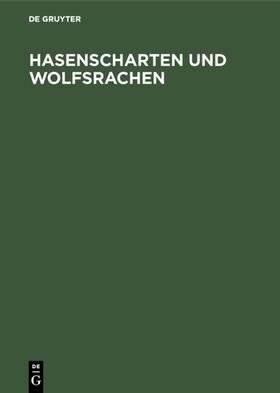  Hasenscharten und Wolfsrachen | eBook | Sack Fachmedien
