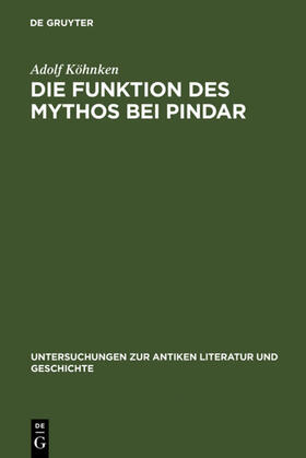 Köhnken |  Die Funktion des Mythos bei Pindar | eBook | Sack Fachmedien