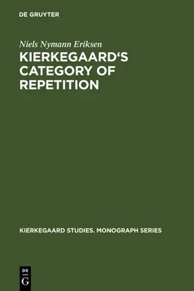 Eriksen |  Kierkegaard's Category of Repetition | eBook | Sack Fachmedien