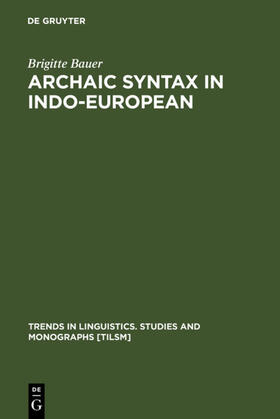 Bauer |  Archaic Syntax in Indo-European | eBook | Sack Fachmedien