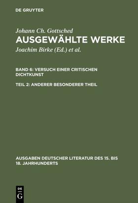Gottsched / Birke |  Versuch einer Critischen Dichtkunst. Anderer Besonderer Theil | eBook | Sack Fachmedien