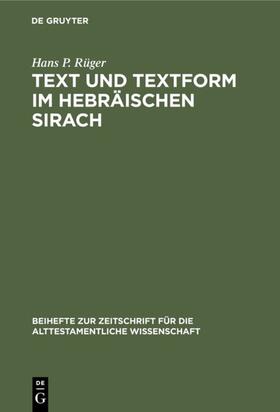 Rüger |  Text und Textform im hebräischen Sirach | eBook | Sack Fachmedien