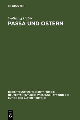 Huber |  Passa und Ostern | eBook | Sack Fachmedien