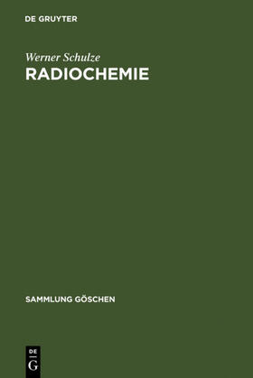 Schulze |  Radiochemie | eBook | Sack Fachmedien