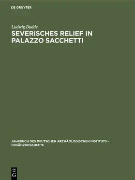 Budde |  Severisches Relief in Palazzo Sacchetti | eBook | Sack Fachmedien