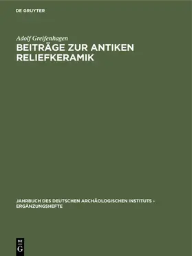 Greifenhagen |  Beiträge zur antiken Reliefkeramik | eBook | Sack Fachmedien